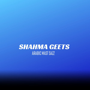 Shahma Geets - Arabic Mast Sazz