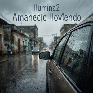 Amanecio Lloviendo by Ilumina2