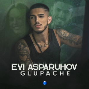 Glupache by Evi Asparuhov