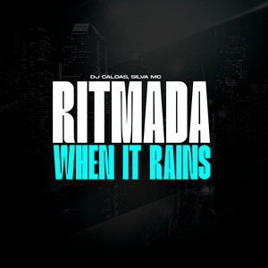 RITMADA WHEN IT RAINS