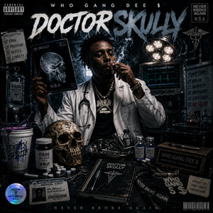 Doctor Skully by WhoGangDee Never Broke Again