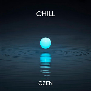 Chill by Ozen