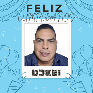 DJKEI - Happy Birthday