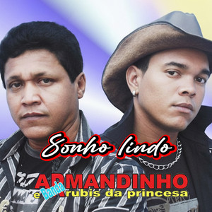 Sonho Lindo by ARMANDINHO E OS RUBIS DA PRINCESA