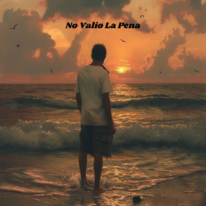 No Valio La Pena by KANABE
