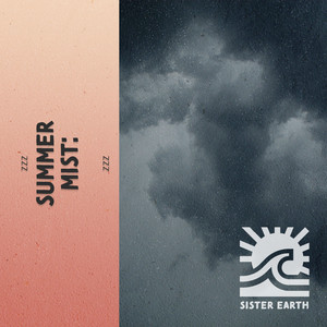 zZz Summer Mist: Rain & Thunder Surrounding the Hillside zZz album
