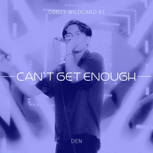 Can't Get Enough by DEN
