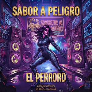 SABOR A PELIGRO by EL PERRORD
