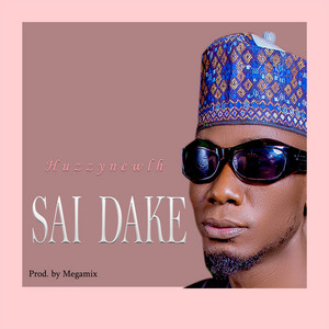 huzzynewlh - SAI DAKE