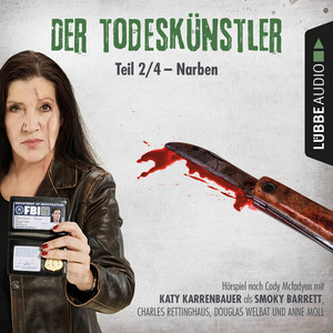 Der Todeskünstler, Folge 2: Narben (Hörspiel)