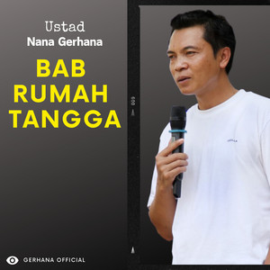 Bab Rumah Tangga by Ustad Nana Gerhana