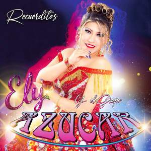 Ely y el Grupo "Azucar" - Amor Regresa