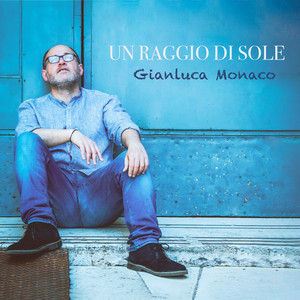 Un Raggio di Sole by Gianluca Monaco
