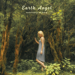 Earth Angel by Sanctuary Of Harp