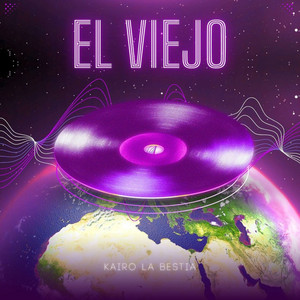 El Viejo by Kairo La Bestia