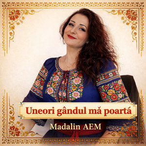 Madalin AEM - Uneori gandul ma poarta