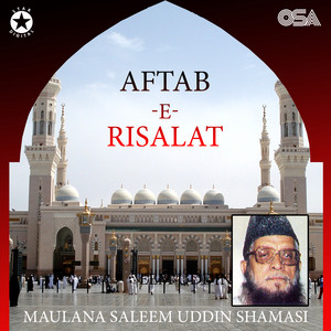 Maulana Saleem Uddin Shamasi - Aftab-E-Risalat, Pt. 1