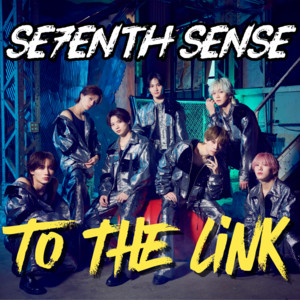 TO THE LiNK by SE7ENTH SENSE