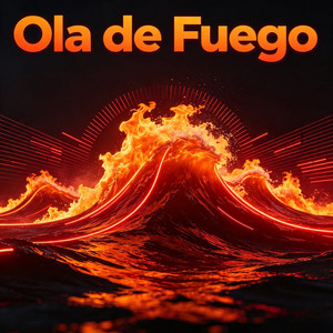 Ola De Fuego by djgogo