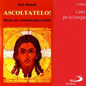 Collana canti per la liturgia: Ascoltatelo! (Messa per comunità parrocchiali)