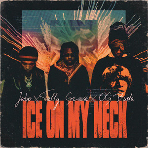 Ice on My Neck (feat. OG Buda & Telly Grave)