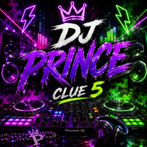 CLUE 5 by DJ PRINCE