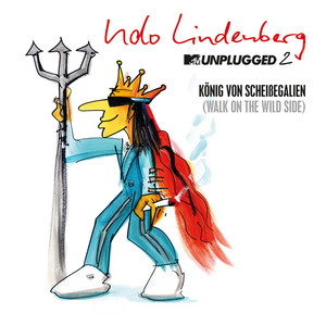 König von Scheißegalien 2018 (Walk on the Wild Side) [MTV Unplugged 2] - Single Version