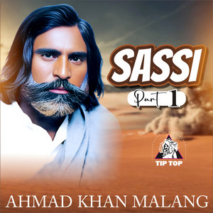 Ahmad Khan Malang - Sassi, Pt. 2