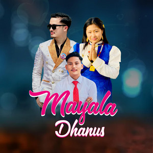 Arpan Theeng Tamang - MAYALA DHANUS