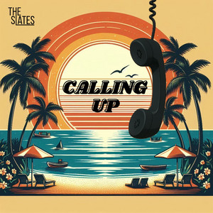 Calling Up by The Slates