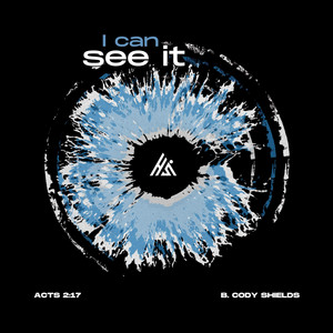 I Can See It by B. Cody Shields