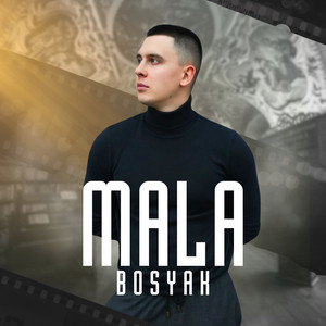 Bosyak — Mala