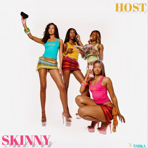 SKINNY by Host