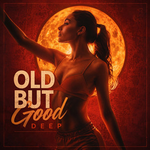 Various Artists — Old But Good Deep (2026)