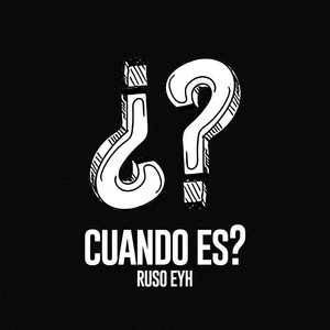 Cuando Es by Ruso Eyh