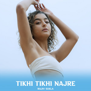 Tikhi Tikhi Najre