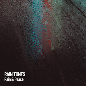 Rain Tones: Rain & Peace album
