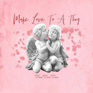 Make Love To A Thug by TaeTaeTae