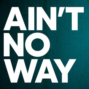 DJ DANIBRULICAN - AIN'T NO WAY