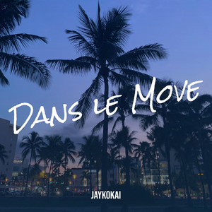 Dans le Move by Jaykokai