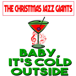 Baby, It's Cold Outside