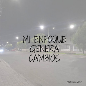 MI ENFOQUE GENERA CAMBIOS by Patrickyesp
