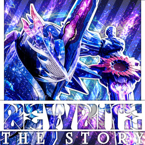 Rewrite the STORY (Xross Saber) by ArxSlan