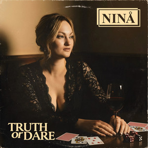 Truth or Dare - Remix by Ninå