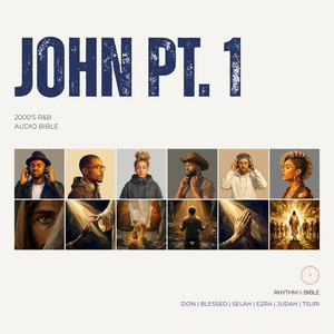 John 1:1-18 by Rhythm & Bible, Zion, Blessed