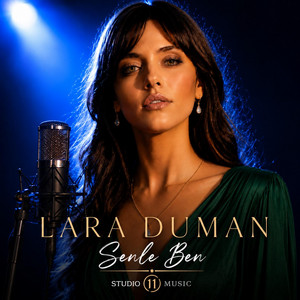 SENLE BEN by Lara Duman