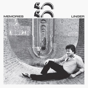 Memories Linger by 50/50