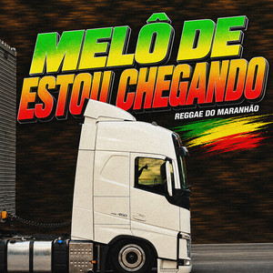 Melô De Estou Chegando - (Reggae Do Maranhão) by soundremix