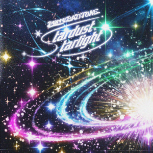 Stardust, Starlight by Merry BAD TUNE.