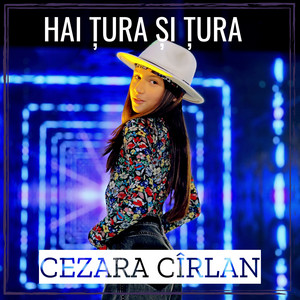 Hai Țura Și Țura by Cezara Cîrlan